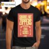 Squirrel Nut Zippers February Zippers Pioneertown Ca T Shirt