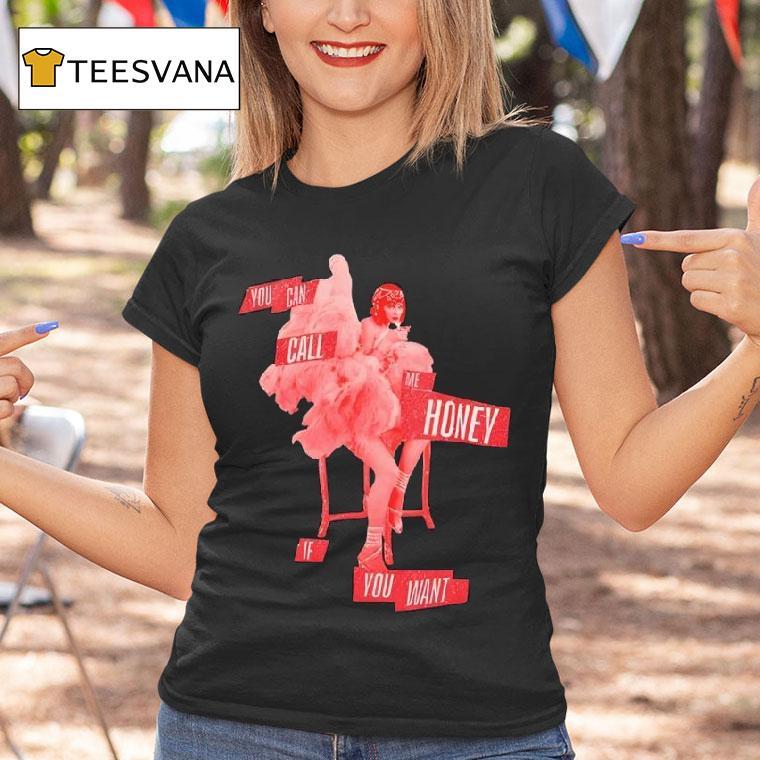 Taylor You Can Call Me Honey If You Wan T Shirt Taylor You Can Call Me Honey If You Wan T Shirt