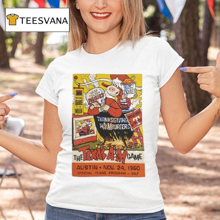 Texas Longhorns The Game Thanksgiving Am Burgers Austin Nov T Shirt Texas Longhorns The Game Thanksgiving Am Burgers Austin Nov T Shirt