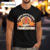Thankful Grateful Blessed Happy Thanksgiving Pumpkin Turkey T Shirt