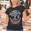 The Liberty Tree Eternal Vigililance The Price Of Freedom Est Renewed Daily T Shirt