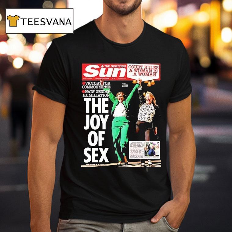 The Scottish Sun Court Rules A Woman Is A Woman The Joy Of Sex T Shirt The Scottish Sun Court Rules A Woman Is A Woman The Joy Of Sex T Shirt