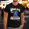 The World S Fastest Unicorn Powered By Sparkles T Shirt