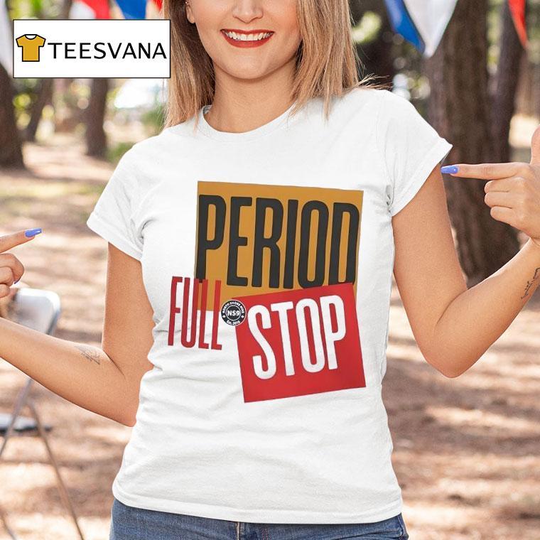 Travis Williams Period Full Stop T Shirt Travis Williams Period Full Stop T Shirt