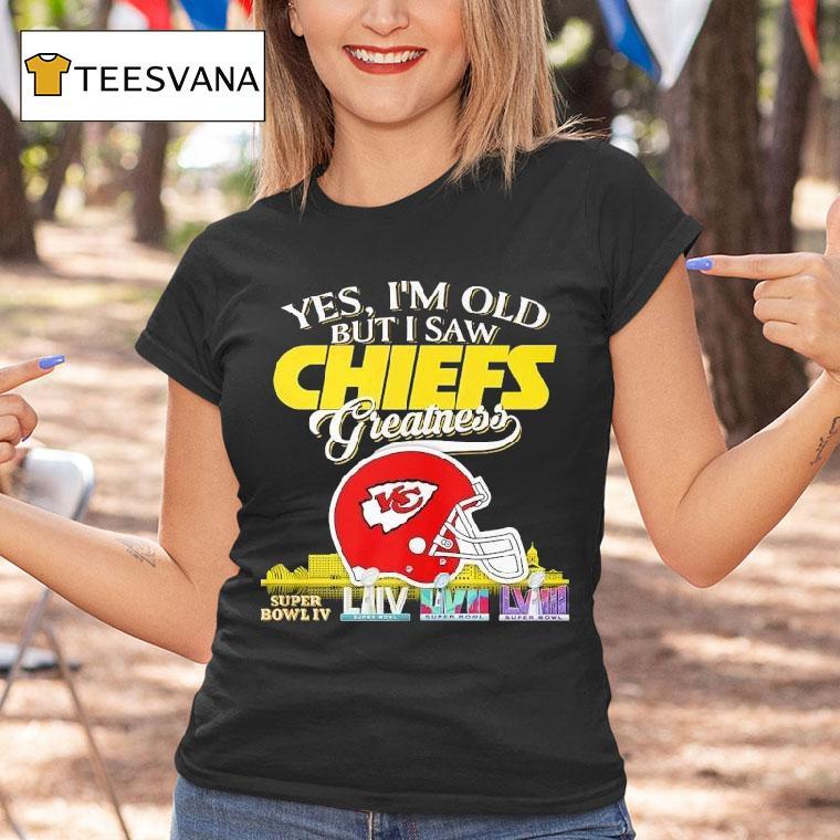 Yes I M Old But I Saw Kansas City Chiefs Greatness Helme T Shirt Yes I M Old But I Saw Kansas City Chiefs Greatness Helme T Shirt