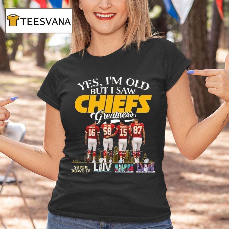 Yes I M Old But I Saw Kansas City Chiefs Greatness Legends Signatures Skyline T Shirt Yes I M Old But I Saw Kansas City Chiefs Greatness Legends Signatures Skyline T Shirt