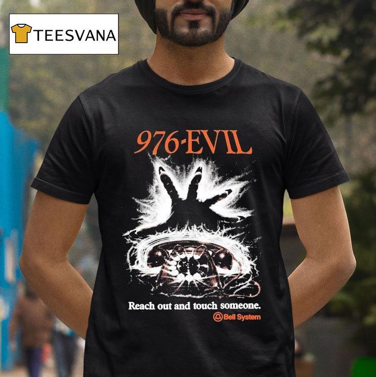 Evil Reach Out And Touchh Someone Bell System T Shirt Evil Reach Out And Touchh Someone Bell System T Shirt