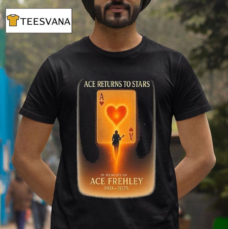 Ace Returns To Stars In Memory Of Ace Frehley T Shirt Ace Returns To Stars In Memory Of Ace Frehley T Shirt