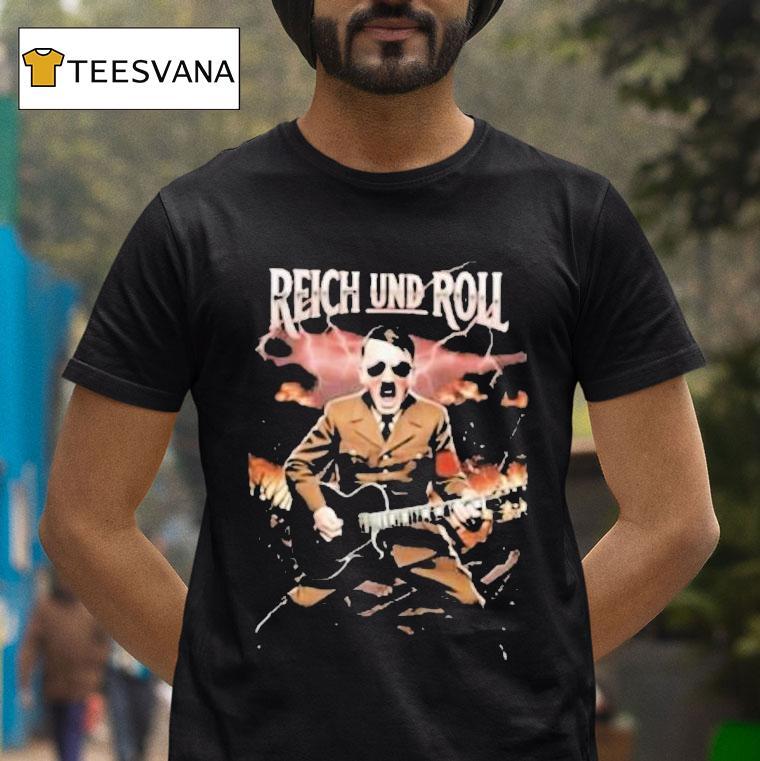 Adolf Hitler Reich And Roll T Shirt Adolf Hitler Reich And Roll T Shirt