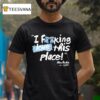 Alec Bohm I Fucking Love This Freakin Place Philly T Shirt