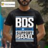 Bds Buy Defend Support Israel T Shirt
