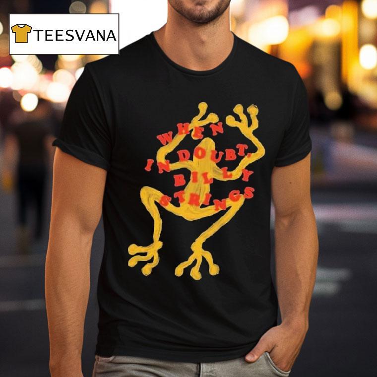 Billy Strings When In Doubt For Fall Tour T Shirt Billy Strings When In Doubt For Fall Tour T Shirt