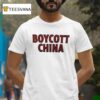 Boycott China T Shirt