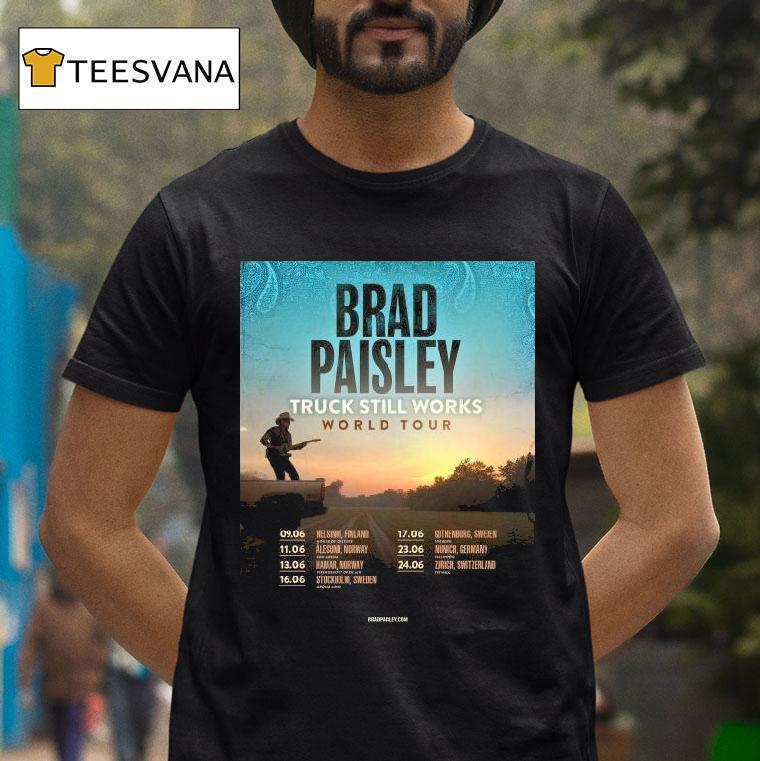 Brad Paisley The Truck Still Works World Tour T Shirt Brad Paisley The Truck Still Works World Tour T Shirt