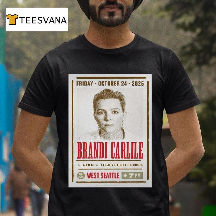 Brandi Carlile Seattle Wa Friday October T Shirt Brandi Carlile Seattle Wa Friday October T Shirt