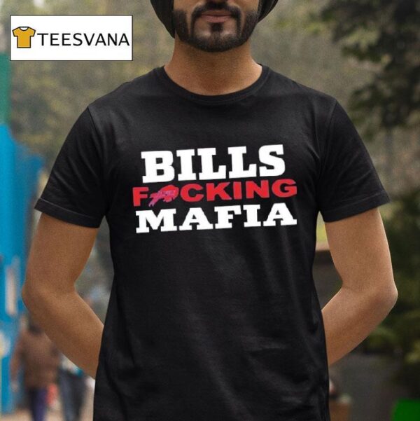 Buffalo Bills Fucking Mafia Masco T Shirt