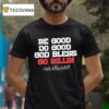 Buffalo Bills Josh Allen Mvp Be Good Do Good Go Bills T Shirt