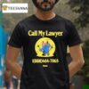 Call My Lawyer Bear Smiley Market Studios T Shirt