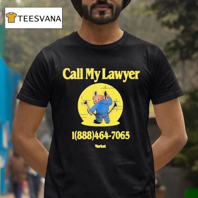 Call My Lawyer Bear Smiley Market Studios T Shirt Call My Lawyer Bear Smiley Market Studios T Shirt