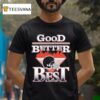Chicago Bears Good Better Bes T Shirt
