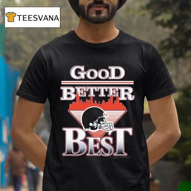 Chicago Bears Good Better Bes T Shirt Chicago Bears Good Better Bes T Shirt