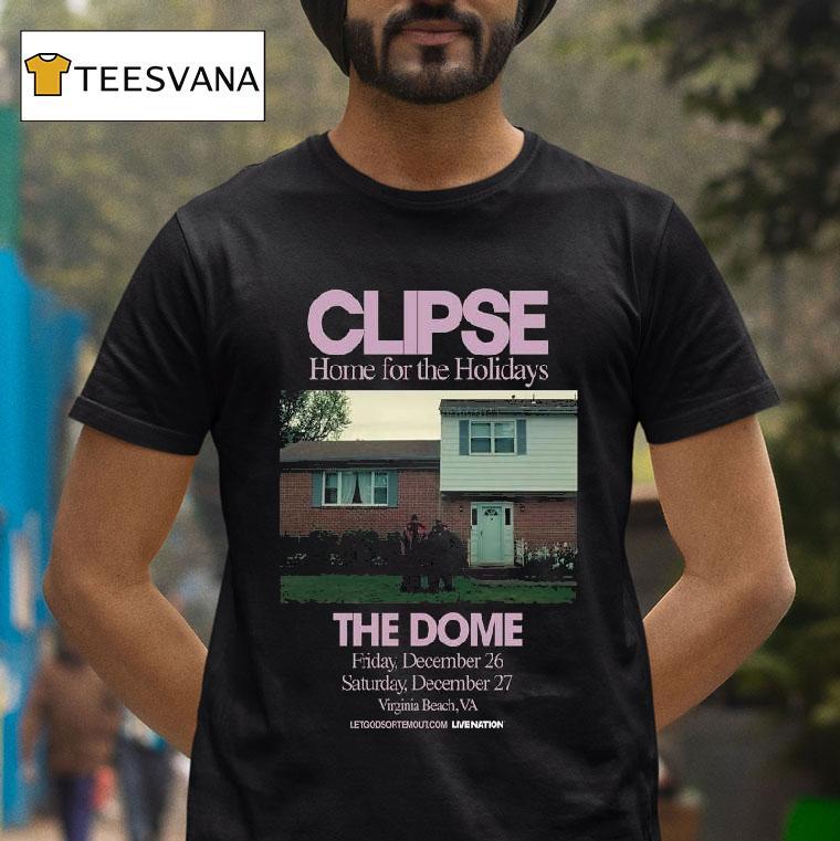 Clipse Home For The Holidays At The Dome In Virginia Beach Va On December And T Shirt Clipse Home For The Holidays At The Dome In Virginia Beach Va On December And T Shirt