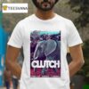 Clutch Ft Lauderdale Show On Oct Elephan T Shirt