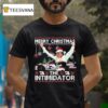 Dale Earnhardt Merry Christmas The Intimidator Ugly Holiday T Shirt