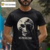 Dangerous Minds No Problemo Dead Plane T Shirt