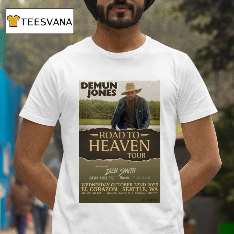Demun Jones Road To Heaven Fall Tour El Corazon Seattle Wa T Shirt Demun Jones Road To Heaven Fall Tour El Corazon Seattle Wa T Shirt