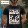 Dom Dolla November Dos Equis Pavilion Dallas Tx T Shirt