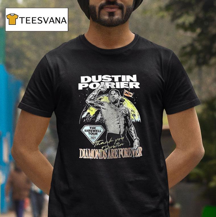 Dustin Poirier The Farewell Tour Diamonds Are Forever T Shirt Dustin Poirier The Farewell Tour Diamonds Are Forever T Shirt