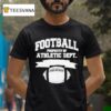 Eric Lamonsoff Grown Ups Football Property Of Athletic Dep T Shirt