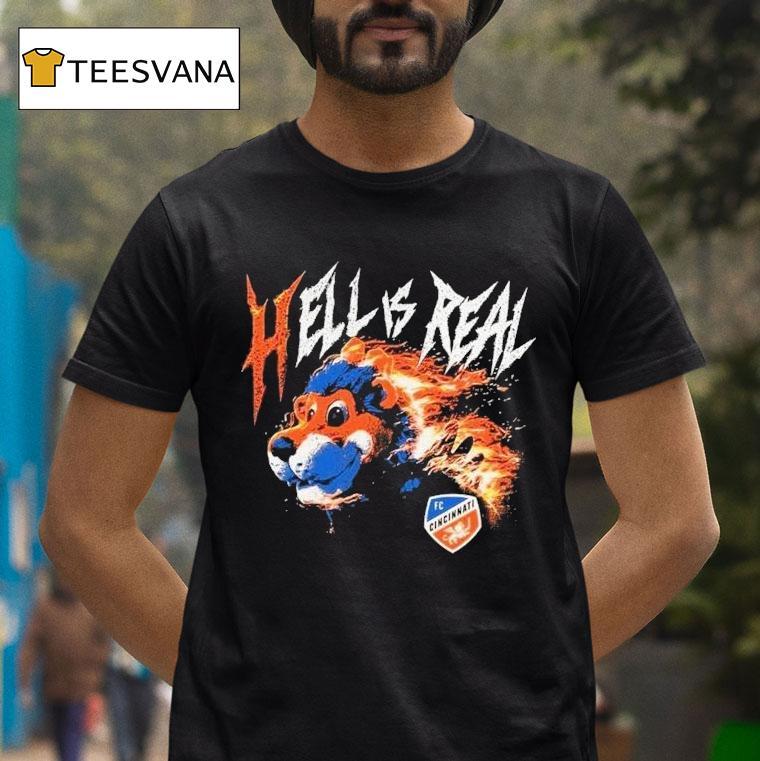 Fc Cincinnati Hell Is Real Flame T Shirt Fc Cincinnati Hell Is Real Flame T Shirt