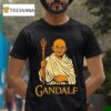 Galdalf Ghandi T Shirt