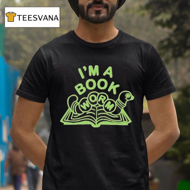 Hannah Michelle I M A Bookworm T Shirt Hannah Michelle I M A Bookworm T Shirt