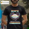 Hope Washington Commanders Fight Cancer In All Colors T Shirt
