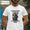 If You Re Trying To Scare Me I M Terrified Of Boobs Halloween T Shirt