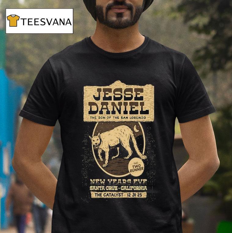 Jesse Daniel The Son Of The San Lorenzo The Catalyst Santa Cruz Ca T Shirt Jesse Daniel The Son Of The San Lorenzo The Catalyst Santa Cruz Ca T Shirt