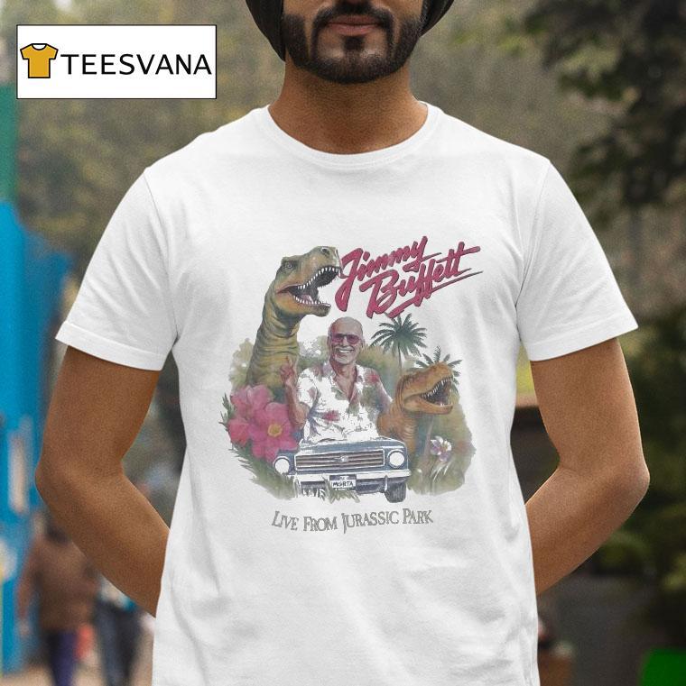 Jimmy Buffett Live From Jurassic Park T Shirt Jimmy Buffett Live From Jurassic Park T Shirt