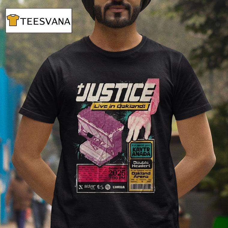 Justice October Oakland Arena In Oakland Ca T Shirt Justice October Oakland Arena In Oakland Ca T Shirt