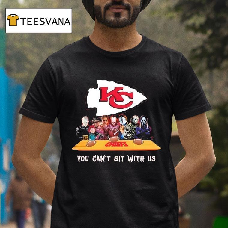 Kansas City Chiefs Horror Movies You Can T Sit With Us T Shirt Kansas City Chiefs Horror Movies You Can T Sit With Us T Shirt