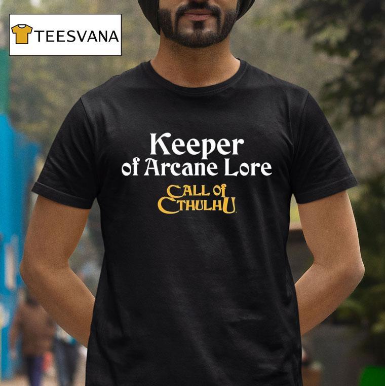 Keeper Of Arcane Lore Call Of Cthulhu T Shirt Keeper Of Arcane Lore Call Of Cthulhu T Shirt
