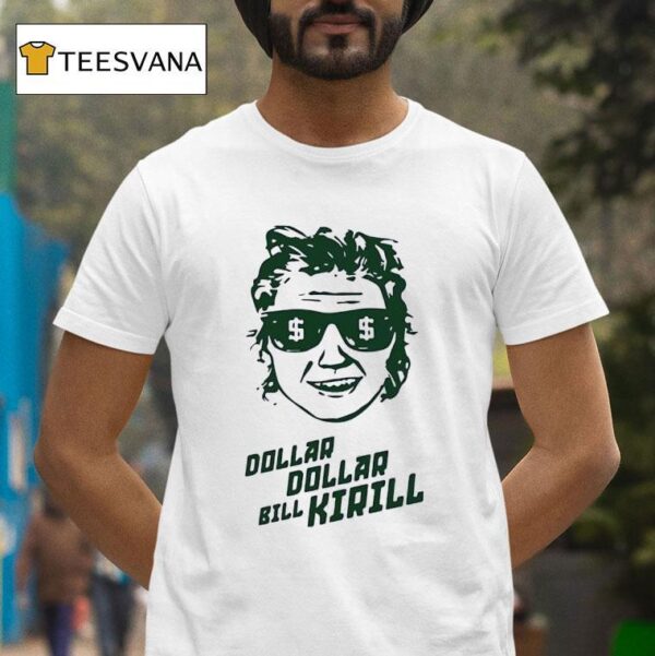 Kirill Kaprizov Dolla Bill Kirill Minnesota Wild Hockey T Shirt