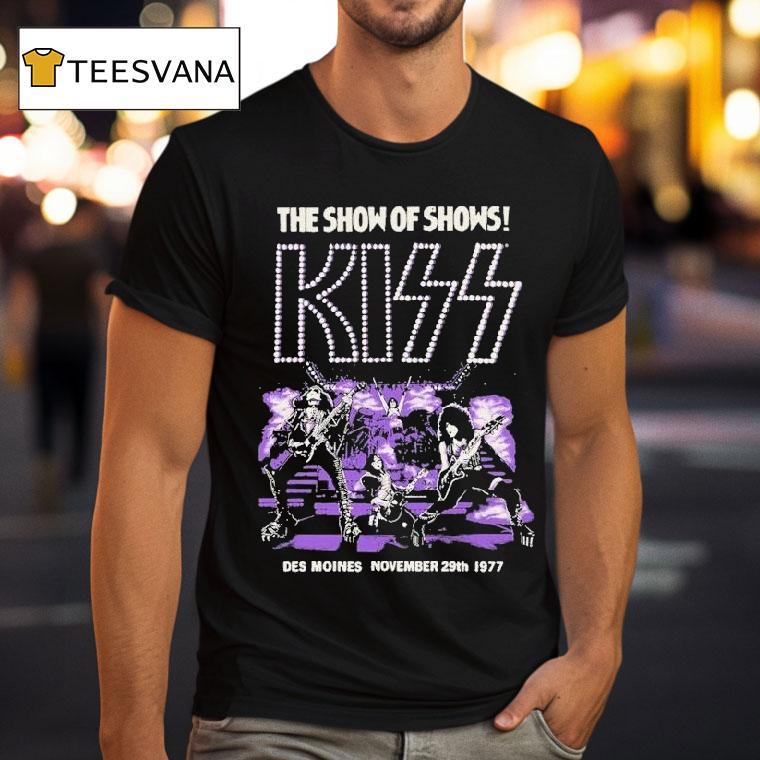 Kiss The Show Of Shows Off The Soundboard Des Moines T Shirt Kiss The Show Of Shows Off The Soundboard Des Moines T Shirt