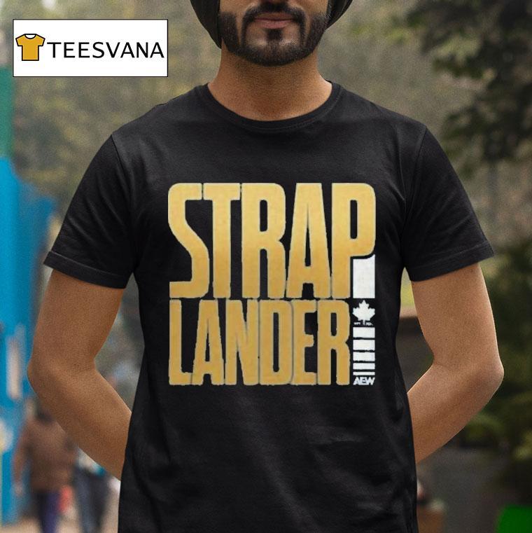 Kris Statlander Straplander T Shirt Kris Statlander Straplander T Shirt