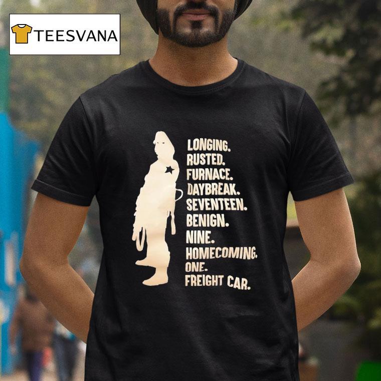 Longing Rusted Furnace Daybreak Sevenn Benign Nine Homecoming One Freight Car T Shirt Longing Rusted Furnace Daybreak Sevenn Benign Nine Homecoming One Freight Car T Shirt