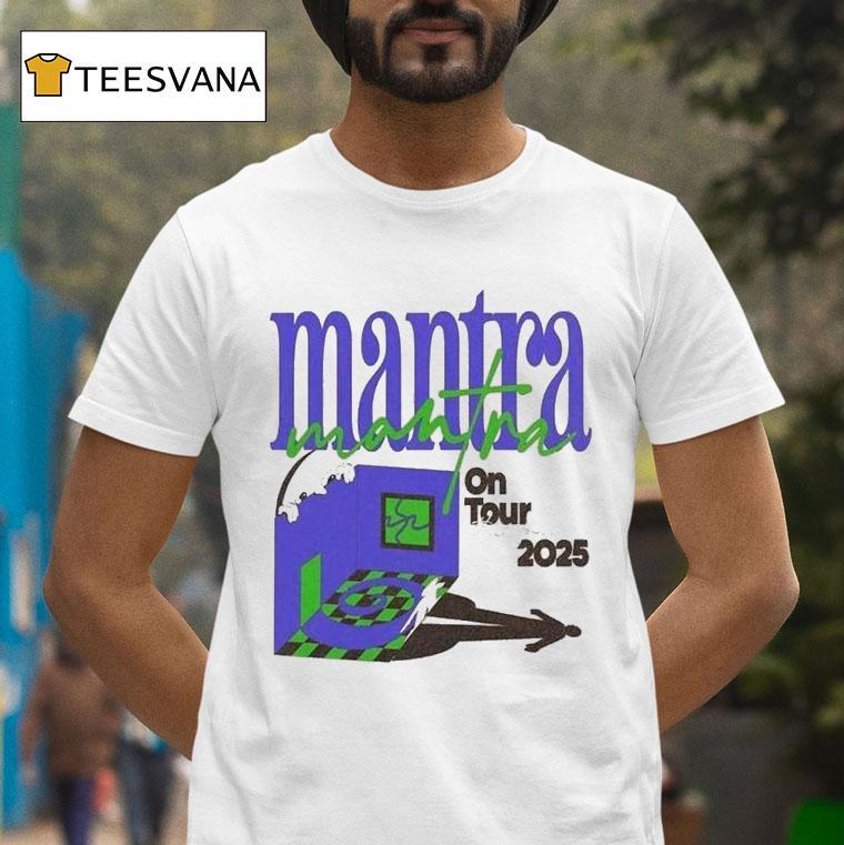 Mantra On Tour This Fall T Shirt Mantra On Tour This Fall T Shirt