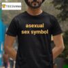Miss Puss Asexual Sex Symbol T Shirt