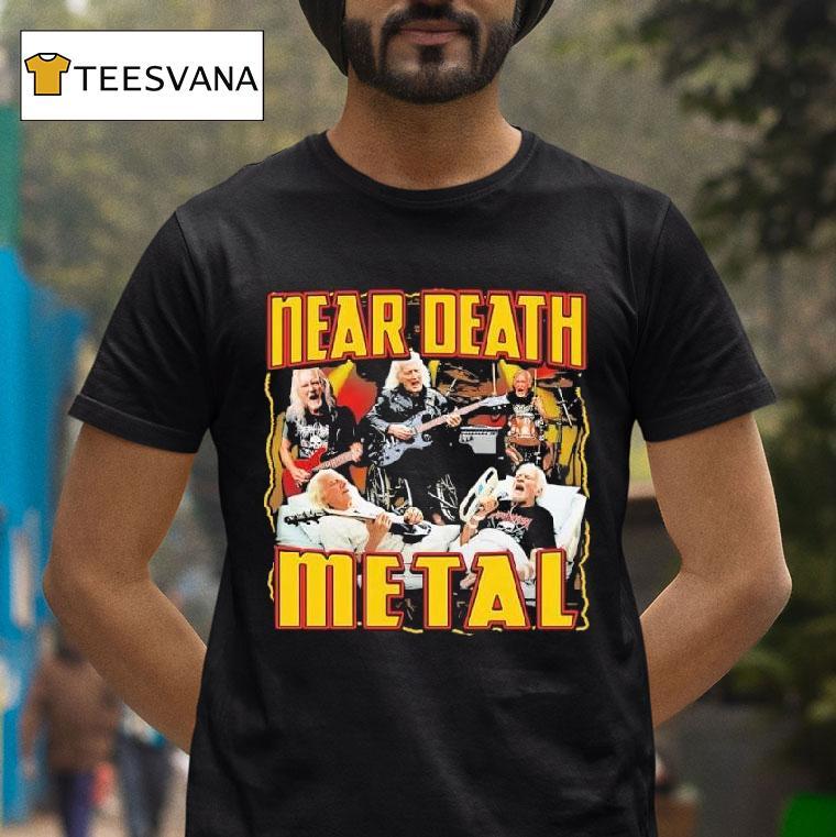 Near Death Metal Graphic T Shirt Near Death Metal Graphic T Shirt
